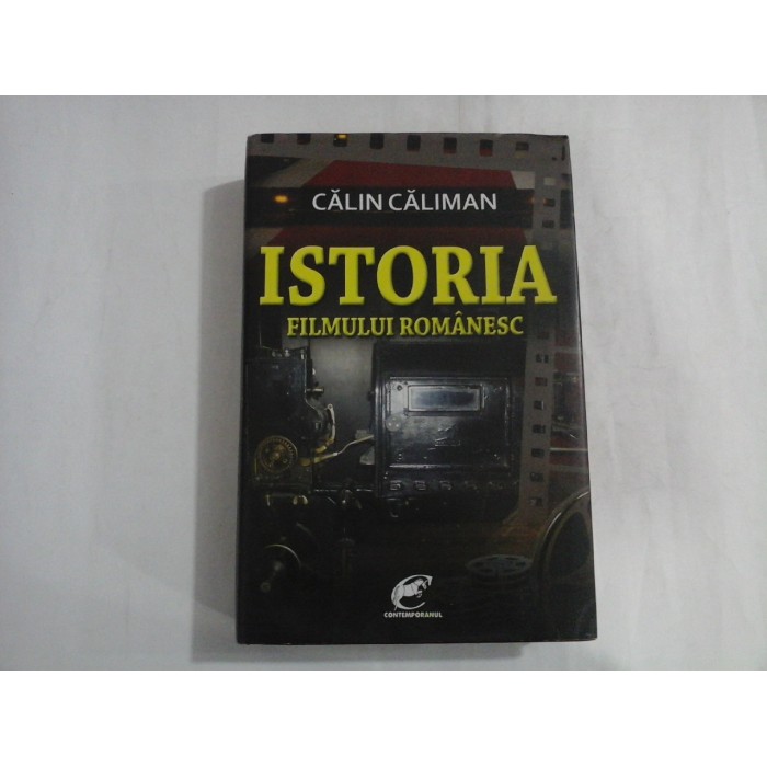 ISTORIA FILMULUI ROMANESC (1997-2010) (EDITIA 2011) -  CALIN CALIMAN